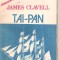 (C3209) TAI - PAN DE JEMES CLAVELL , 1, TRADUCERE DE ALFRED NEAGU