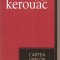 (C3225) CARTEA VISELOR DE JACK KEROUAC, EDITURA UNIVERS, 2007,TRADUCERE SI NOTE DE CRISTIANA VISAN