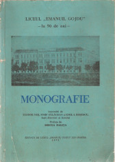 TEODOR NES, IOSIF SALAGEAN, EMIL I. ROSESCU - LICEUL &amp;quot;EMANUIL GOJDU&amp;quot; DIN ORADEA LA 50 DE ANI - MONOGRAFIE - prefata de MIRCEA MALITA (1971) foto