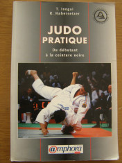 T. Inogai, R. Habersetzer - Judo pratique. Du debutant a la ceinture noire (lb. franceza) foto