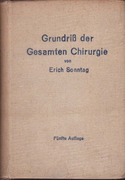 ERICH SONNTAG - GRUNDRIB DER GESAMTEN CHIRURGIE 1943