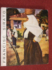 Francisc SIRATO -catalog de expozitie- de Petre Oprea foto