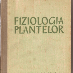 (C3174) FIZIOLOGIA PLANTELOR DE acad. N.A. MAXIMOV, EDITURA DE STAT PENTRU LITERATURA STIINTIFICA, 1951, TRAD. IULIU BARBAT,