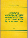 A. COLTOIU - MED. ANTIINFLAMATOARE IMUNOSUPRESIVA SI ANTINEOPLAZICA IN DERMAT.