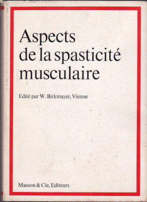 W. BIRKMAYER - ASPECTS DE LA SPASTICITE MUSCULAIRE foto