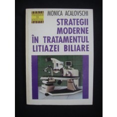 MONICA ACALOVSCHI - STRATEGII MODERNE IN TRATAMENTUL LITIAZEI BILIARE