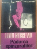 PADUREA SPANZURATILOR - Liviu Rebreanu
