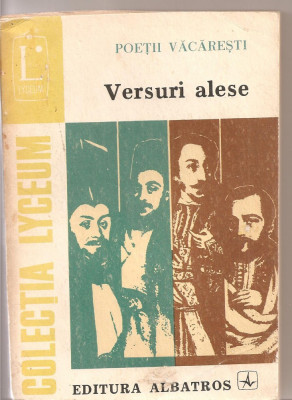 (C3308) VERSURI ALESE DE POETII VACARESTI, EDITURA ALBATROS, BUCURESTI, 1974, EDITIE INGRIJITA DE ELENA PIRU, PREFATA DE AL PIRU foto