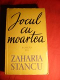 Zaharia Stancu - Jocul cu Moartea - Prima Ed. 1962