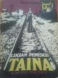 TAINA - Lucian Penescu, 1980