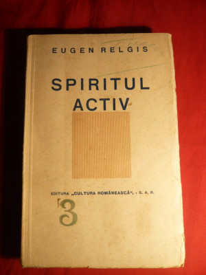 Eugen Relgis - Spiritul Activ - Prima Ed. 1940 foto