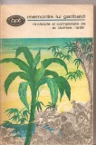 (C3277) MEMORIILE LUI GARIBALDI REVAZUTE SI COMPLETATE DE AL. DUMAS - TATAL, 1970, TRADUCERE DE TATIANA POPESCU-ULMU, PREFATA DE MIRCEA PADURELEANU, Didactica si Pedagogica