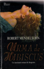 urma de hibiscus-robert mendelsohn foto