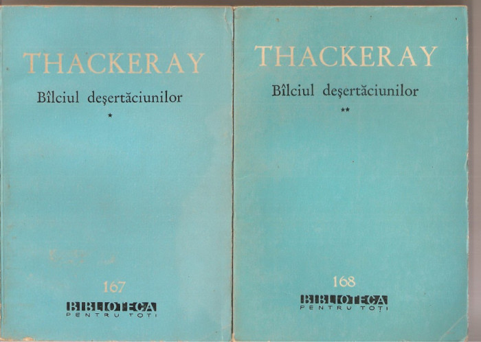 (C3271) BILCIUL DESERTACIUNILOR DE THACKERAY, 3 VOL.EDITURA PENTRU LITERATURA, 1963