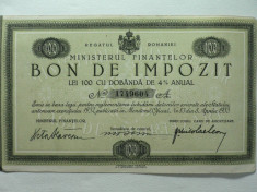 REGATUL ROMANIEI - MINISTERUL DE FINANTE - BON DE IMPOZIT LEI 100 DOB 4% ANUAL - SEMNATATA MINISTRUL DE FINANTE VICTOR SLAVESCU 1933 - NR 17496O4 A foto