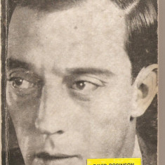 (C3240) BUSTER KEATON DE DAVID ROBINSON, EDITURA MERIDIANE, BUCURESTI, 1972, TRADUCERE, PREFATA SI NOTE DE SANDA DIACONESCU