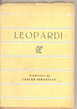 (C3266) LEOPARDI POEZII, EDITURA TINERETULUI, 1963, TRADUCERE, CUVINT INTRODUCTIV SI NOTE DE LASCAR SEBASTIAN, POEZII