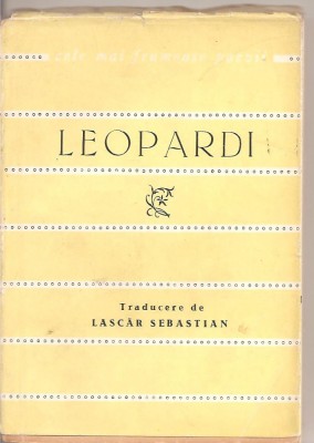 (C3266) LEOPARDI POEZII, EDITURA TINERETULUI, 1963, TRADUCERE, CUVINT INTRODUCTIV SI NOTE DE LASCAR SEBASTIAN, POEZII foto