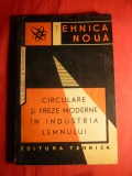 P.Suciu si B.Borovski - Circulare si Freze Moderne in Ind. Lemnului - 1963