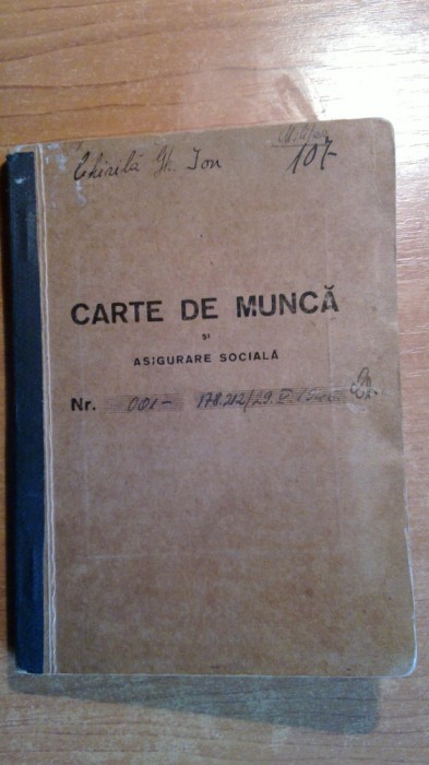 carte de munca cu timbru de viza bucuresti 1946 + foaie de cotizare 1946