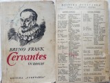 Bruno Frank , Cervantes , roman , interbelica , 1, Alta editura