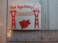 OKAZIE Sticker abtibild auto-moto &amp;quot;BYE BYE KITTY&amp;quot;+ CADOU foto