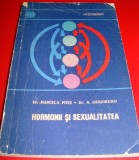 HORMONII SI SEXUALITATEA - Dr. Marcela Pitis \ Dr. A. Grigorescu