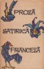 Silvian Iosifescu (ed.) - Proza satirica franceza