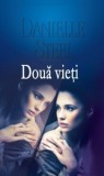 Danielle Steel - Doua vieti
