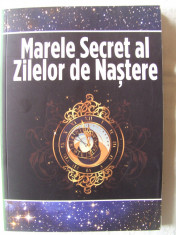 &amp;quot;MARELE SECRET AL ZILELOR DE NASTERE&amp;quot;, Jean Claude Marie, 2008. Absolut noua foto