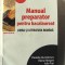 &quot;MANUAL PREPARATOR PENTRU BACALAUREAT. LIMBA SI LITERATURA ROMANA&quot;, Ed. II rev., D. Dumitrescu / E. Neagoe / I. Pop, 2005. Carte noua