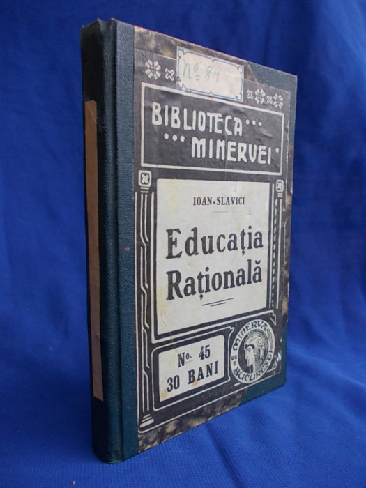 MUMULEANU,HRISOVERGHI - SCRIERI ALESE,1909 + SLAVICI - EDUCATIA RATIONALA ,1909*