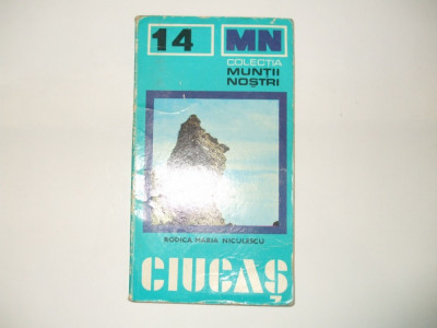 Ciucaș colecția Munții Noștri 14 cu harta Rodica Maria Niculescu 1977 032 foto