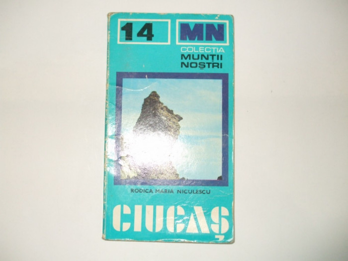 Ciucaș colecția Munții Noștri 14 cu harta Rodica Maria Niculescu 1977 032
