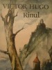 Victor Hugo - Rinul. Scrisori catre un prieten