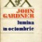 John Gardner - Lumina in octombrie