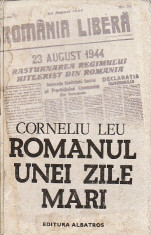 ROMANUL UNEI ZILE MARI - CORNELIU LEU , F foto
