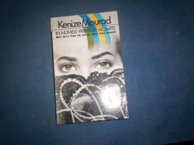 IN NUMELE PRINTESEI MOARTE KENZIE MOURAD foto