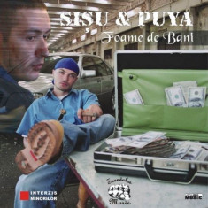 CD ORIGINAL | SISU &amp;amp; PUYA - Foame de bani foto