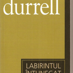 (C3363) LABIRINTUL INTUNECAT DE LAWRENCE DURRELL, EDITURA UNIVERS, 2007, TRADUCERE DE OLIMPIA LYKIARDOPOL