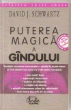 (C3332) PUTEREA MAGICA A GANDULUI DE DAVID J. SCHWARTZ, EDITURA CURTEA VECHE, BUCURESTI, 1998, TRADUCERE DE LUIZA GERVESCU