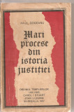 (C3329) MARI PROCESE DIN ISTORIA JUSTITIEI DE PAUL GOGEANU, EDITURA STIINTIFICA, BUC., 1973