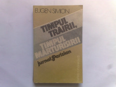 Timpul trairii, timpul marturisirii, Eugen Simion foto