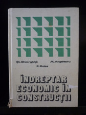 Indreptar economic in constructii - Gheorghita ;Rolea ;Angelescu foto