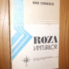 NAE IONESCU - Roza Vinturilor 1926-1933 - Mircea Eliade (editie) - 1990, 450 p.