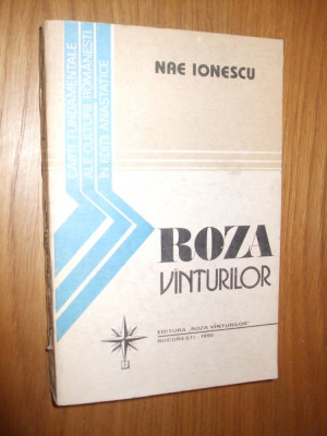 NAE IONESCU - Roza Vinturilor 1926-1933 - Mircea Eliade (editie) - 1990, 450 p. foto