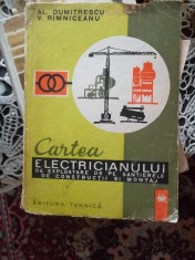 CARTEA ELECTRICIANULUI DE EXPLOATARE DE PE SANTIERELE DE CONSTRUCTII SI MONTAJ foto