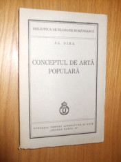 CONCEPTUL DE ARTA POPULARA -- Al. Dima -- [ 1939, 234 p.] foto