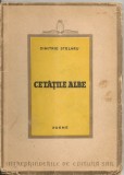 Dimitrie Stelaru - Cetatile albe - 1946