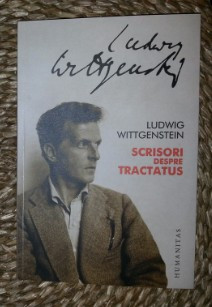 Ludwig Wittgenstein SCRISORI DESPRE TRACTATUS Ed. Humanitas 2012 foto